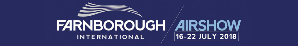 Farnborough International Airshow 16 - 22 July 2018
