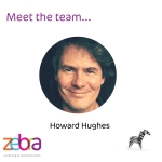 Meet Team Zebra &ndash; Howard Hughes, Copywriter 